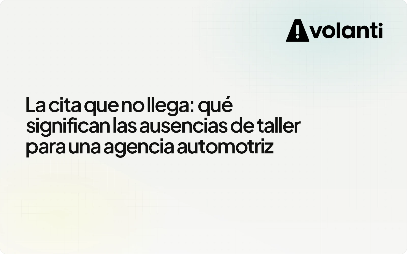 La cita que no llega: qué significan las ausencias de taller para una agencia automotriz