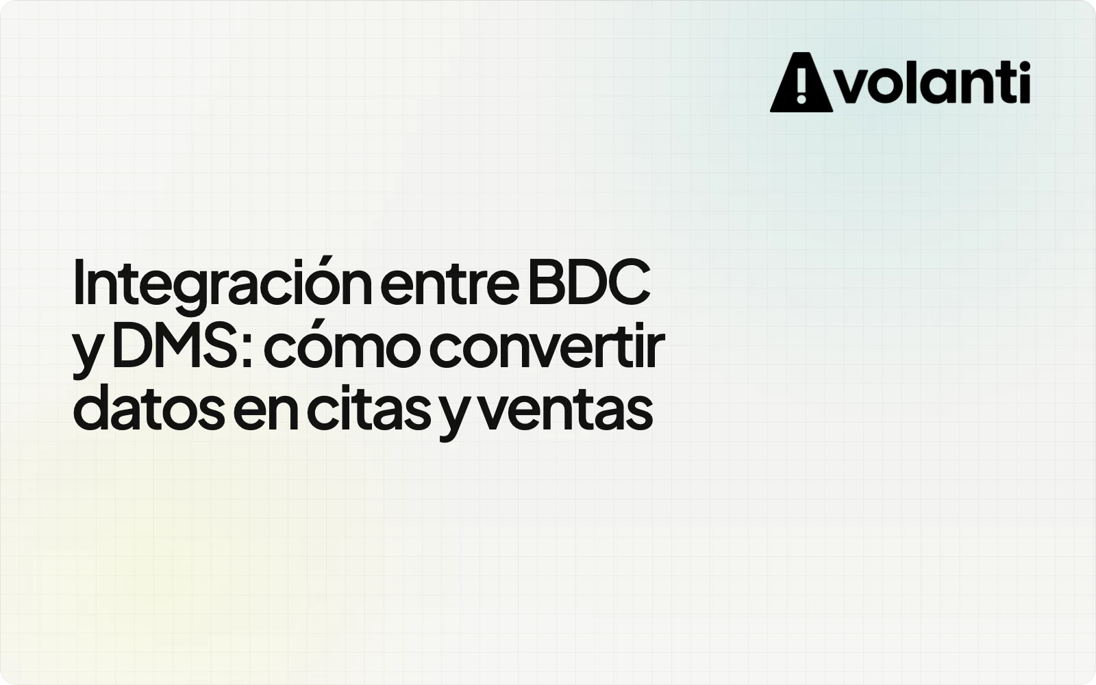 Integración entre BDC y DMS: cómo convertir datos en citas y ventas
