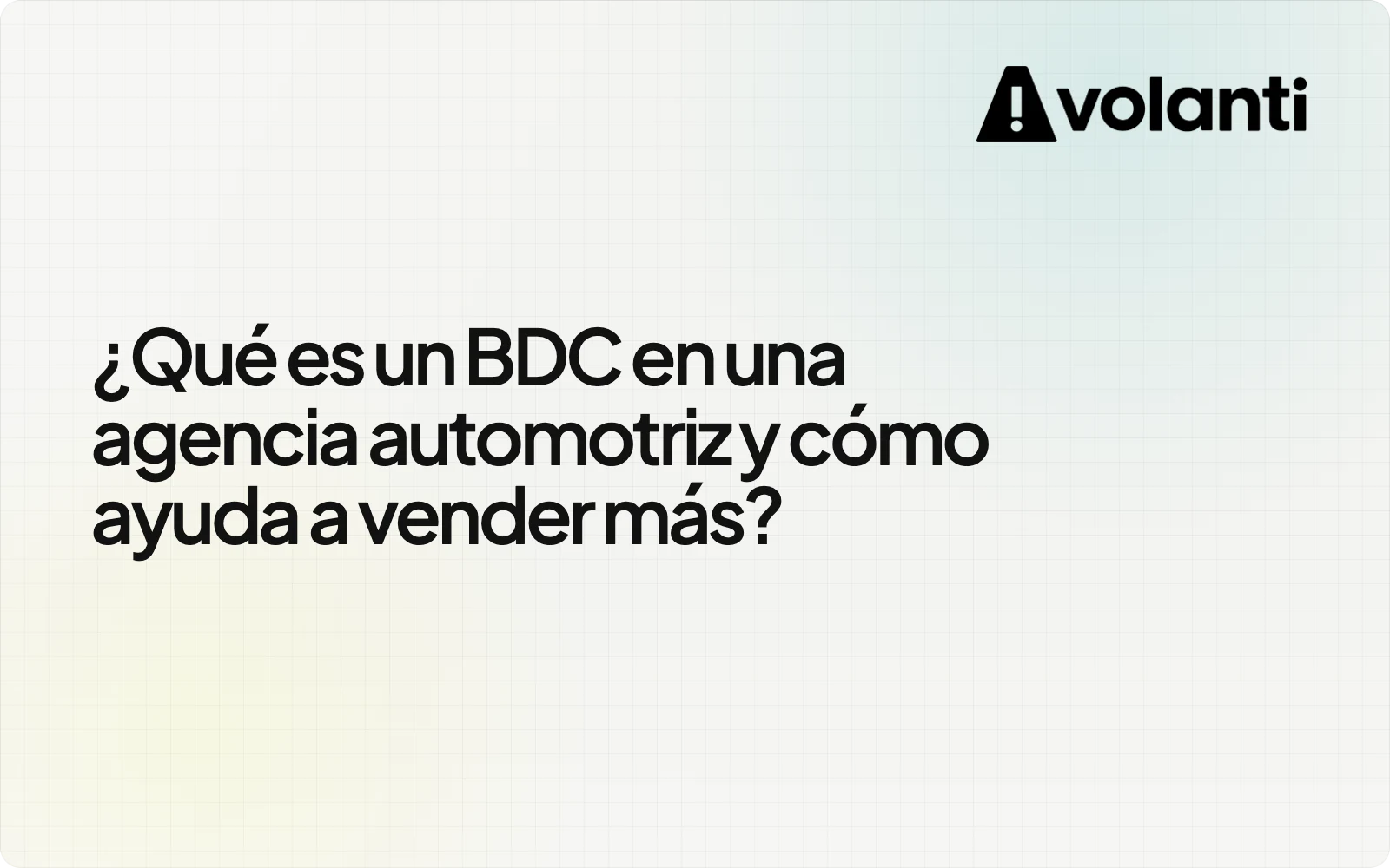 ¿Qué es un BDC en una agencia automotriz y cómo ayuda a vender más?