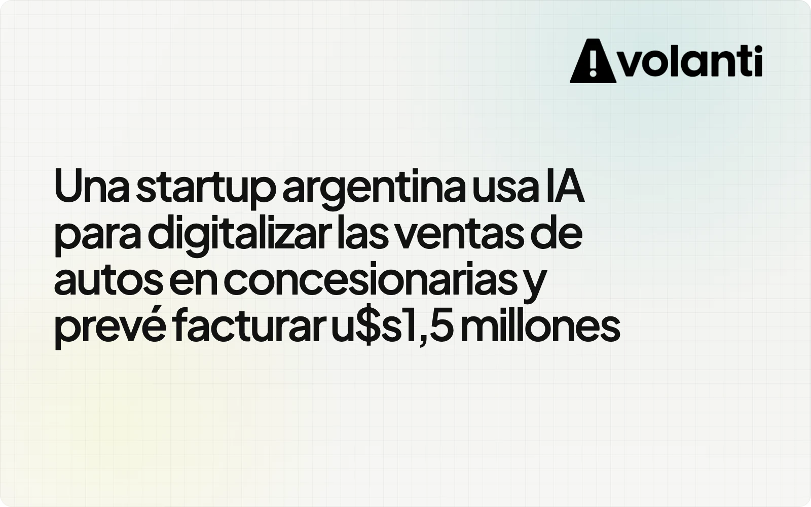 Una startup argentina usa IA para digitalizar las ventas de autos en concesionarias y prevé facturar u$s1,5 millones