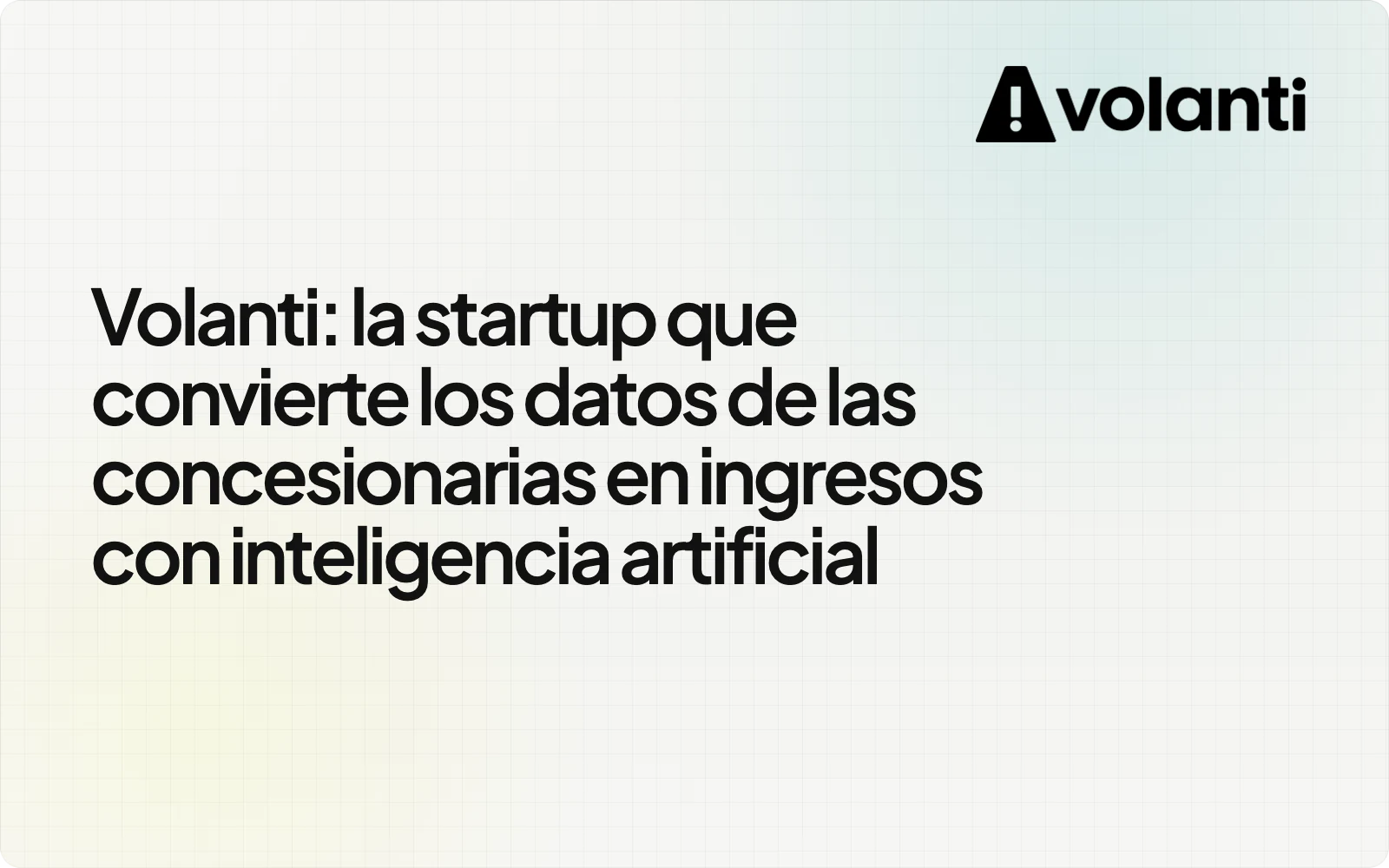 Volanti: la startup que convierte los datos de las concesionarias en ingresos con inteligencia artificial
